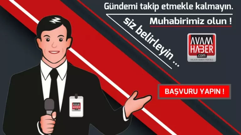Muhabirimiz olun,gündemi siz belirleyin.