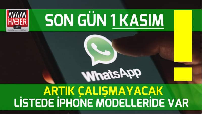 WhatsApp artık bu telefonlarda çalışmayacak
