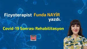 Covid-19 Sonrası Rehabilitasyon