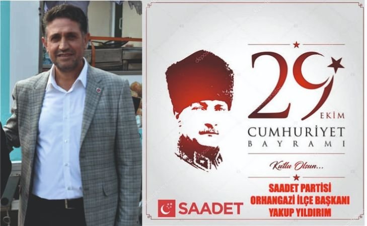 Saadet Partisi Orhangazi İlçe Başkanı’ndan 29 Ekim Mesajı