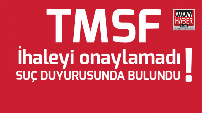 TMSF Aynes Gıda ihalesini onaylamadı!
