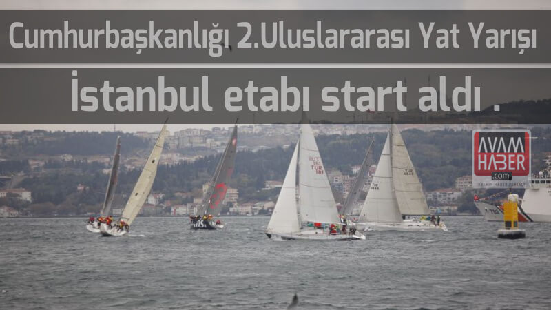 Cumhurbaşkanlığı 2.Uluslararası Yat Yarışları Bugün Start Aldı