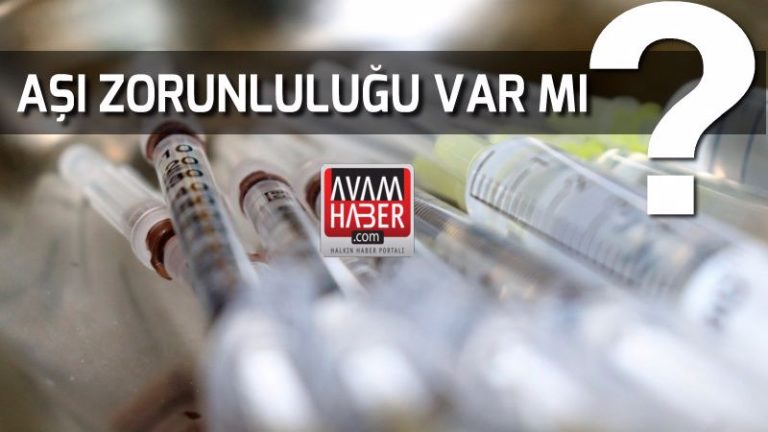 Aşı zorunluluğu var mı ?