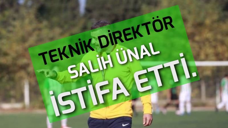 Çakırlıspor teknik direktörü Salih Ünal, görevinden istifa etti.