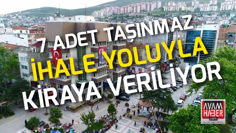7 adet taşınmaz kiraya veriliyor