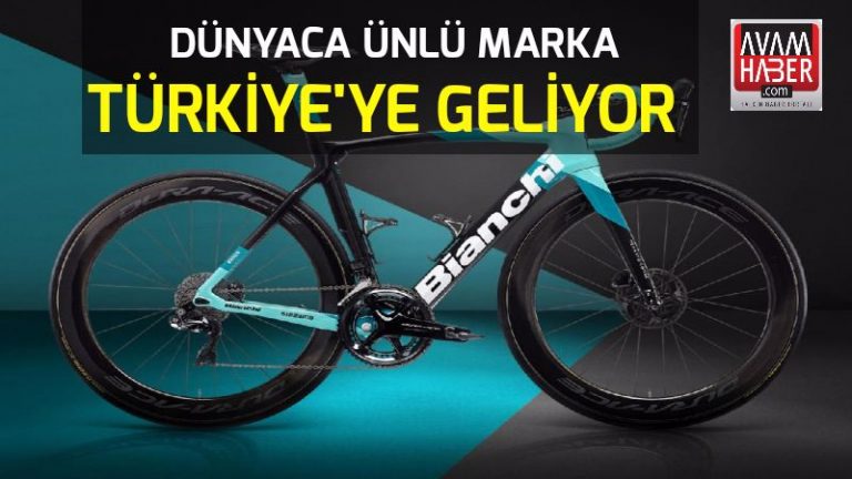 Bianchi Türkiye’ye geliyor