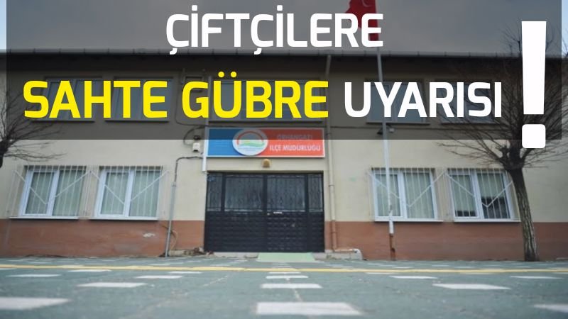 Çiftçilere sahte gübre uyarısı !