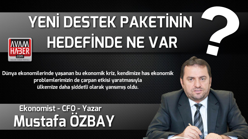 Yeni Destek Paketinin Hedefinde Ne Var?