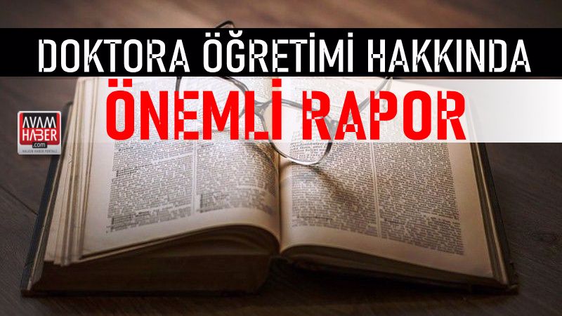 Doktora Öğretimi Hakkında Önemli Rapor