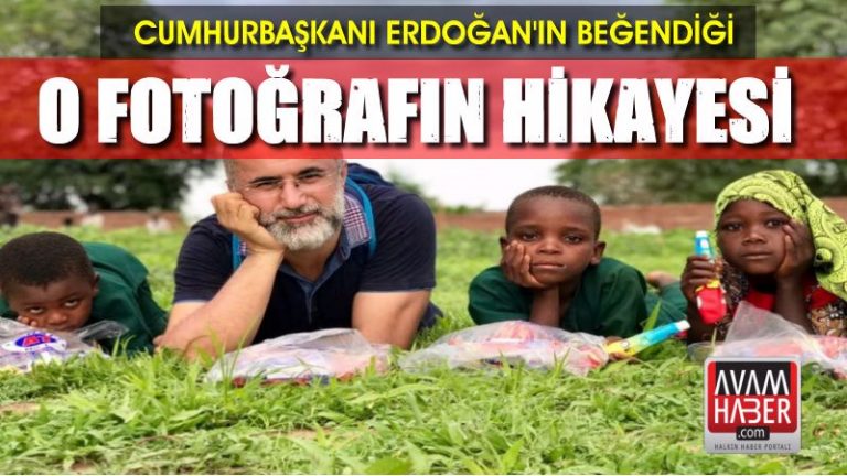 Cumhurbaşkanı Erdoğan’ın beğendiği o fotoğrafın hikayesi