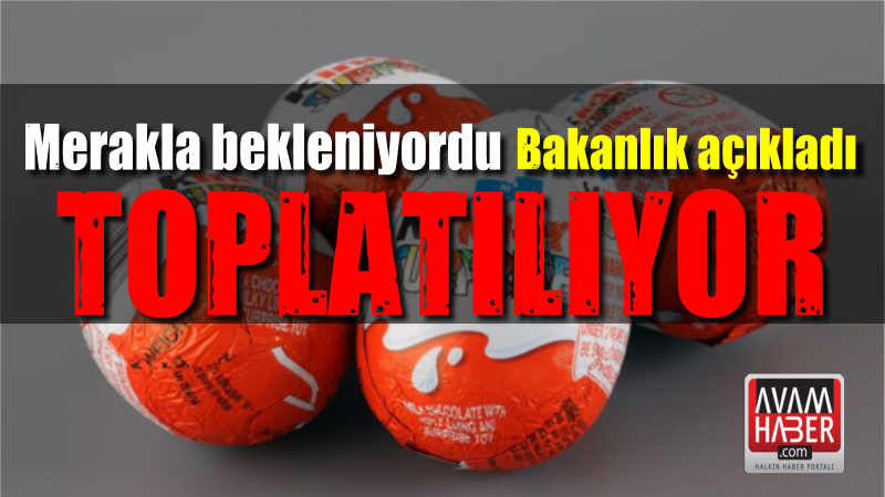 Kinder Ürünleri İle İlgili Açıklama Geldi
