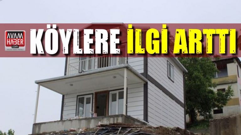 Köylere ilgi arttı!