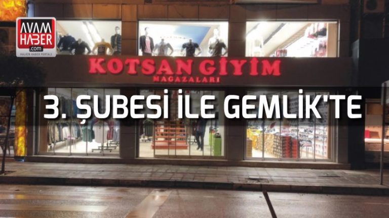 KOTSAN Gemlik’te 3.şubesini açıyor