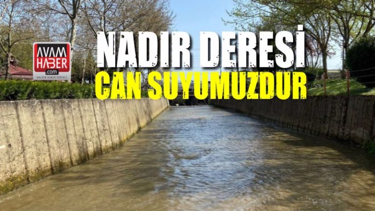 Nadır deresi can suyumuzdur