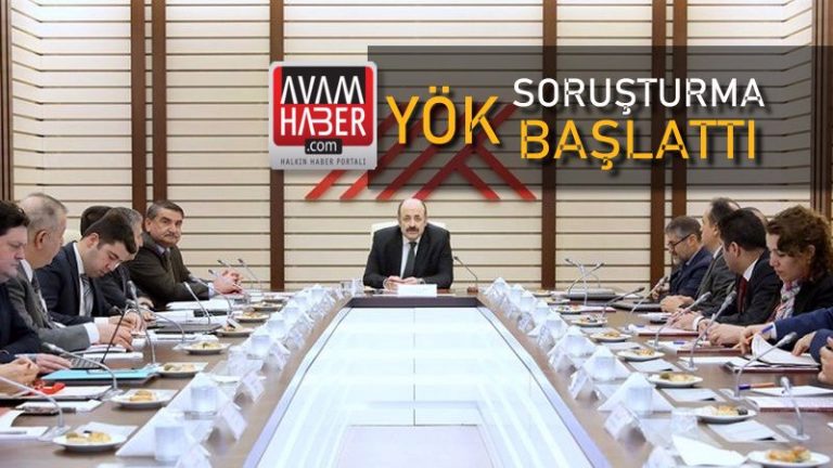 YÖK Soruşturma Başlattı
