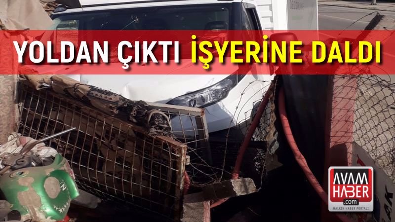 Yoldan çıktı işyerine daldı!