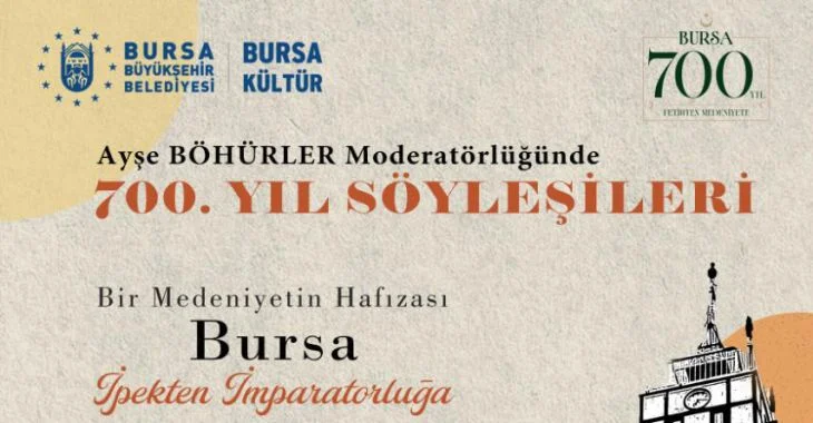 Bursa’nın Fethinin 700. Yılına Özel Söyleşi Serisi Başlıyor